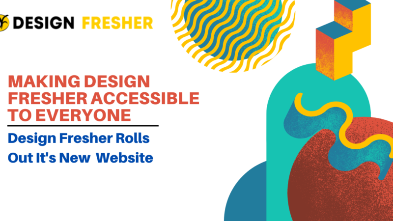 Making Design Fresher accessible to everyone: Design Fresher rolls out its new website