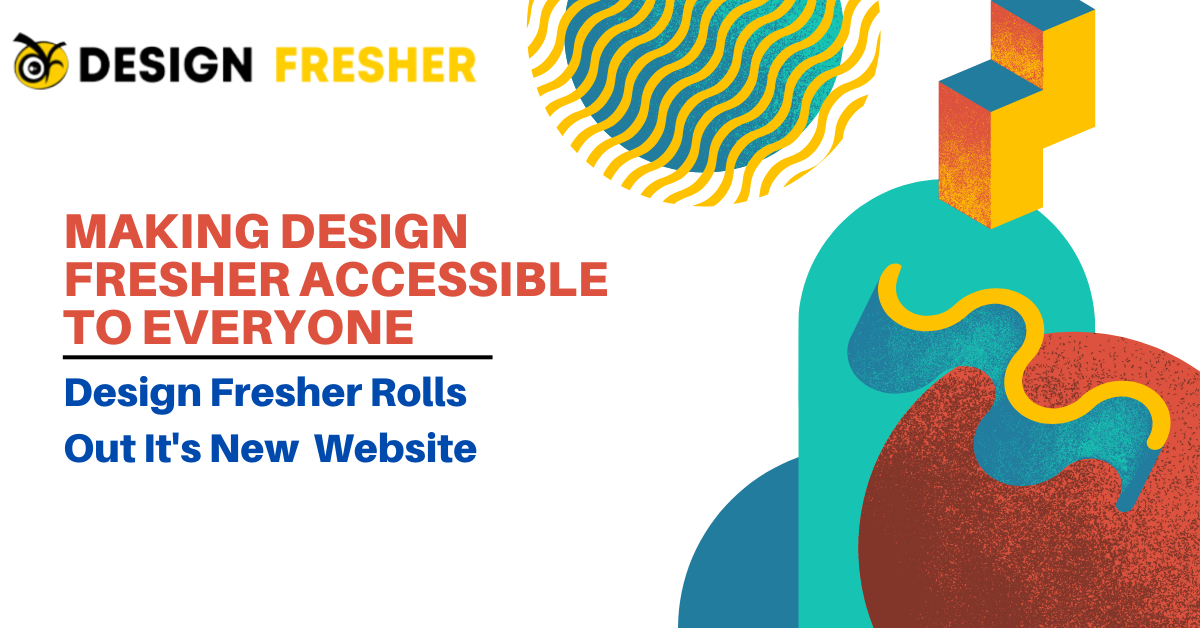 Making Design Fresher accessible to everyone Design Fresher rolls out its new website