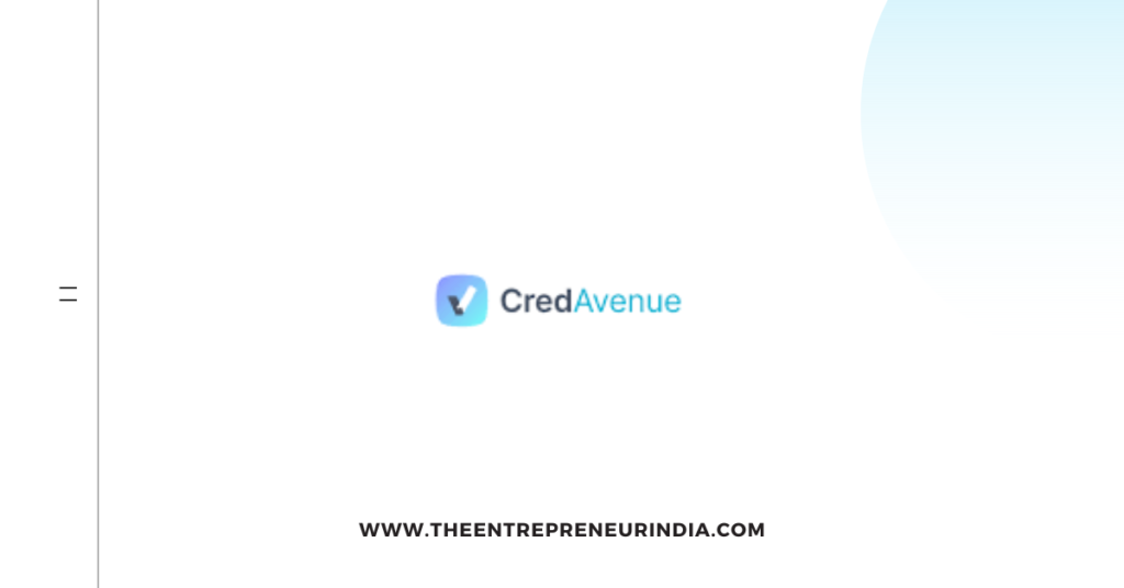 CredAvenue: Revolutionizing India’s Financial Ecosystem