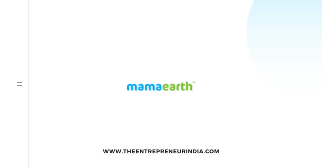 Mamaearth – Revolutionizing the Indian Market