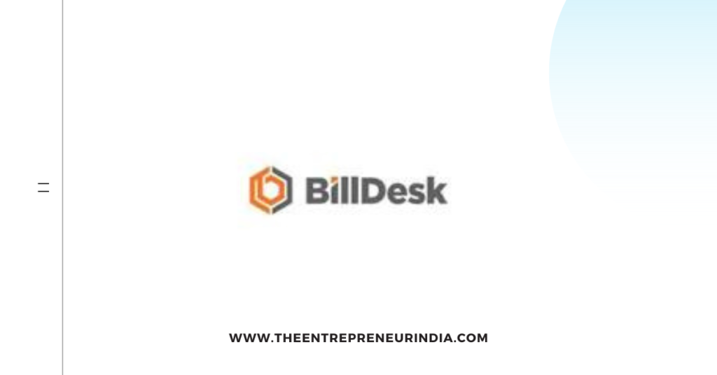 BillDesk: Revolutionizing Payments and Billing Solutions in India