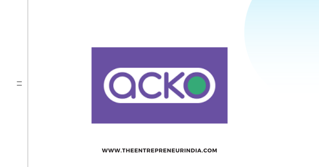 Acko: Revolutionizing the Indian Insurance Industry