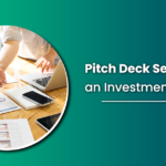 5 Essential Steps to Kickstart Your Startup Journey: How to Create an Investor Pitch Deck that Gets Noticed