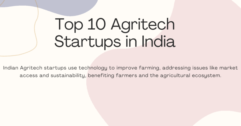 Top 10 Agritech Startups in India