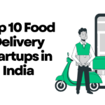 Top 10 Food Delivery Startups in India