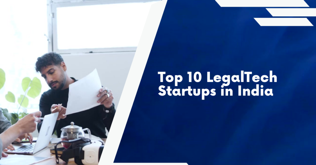 Top 10 LegalTech Startups in India