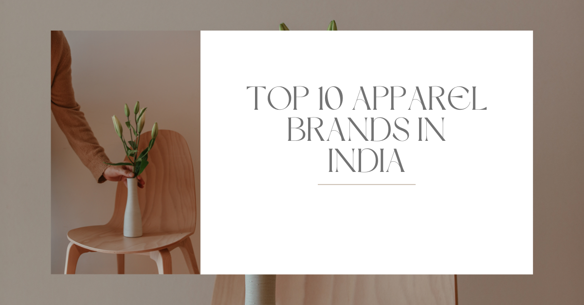 Top 10 Apparel Brands in India