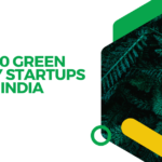 Top 10 Green Energy Startups in India