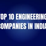 Top 10 Engineering Companies in India