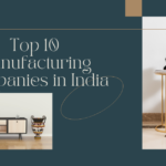 Top 10 Manufacturing Companies in India