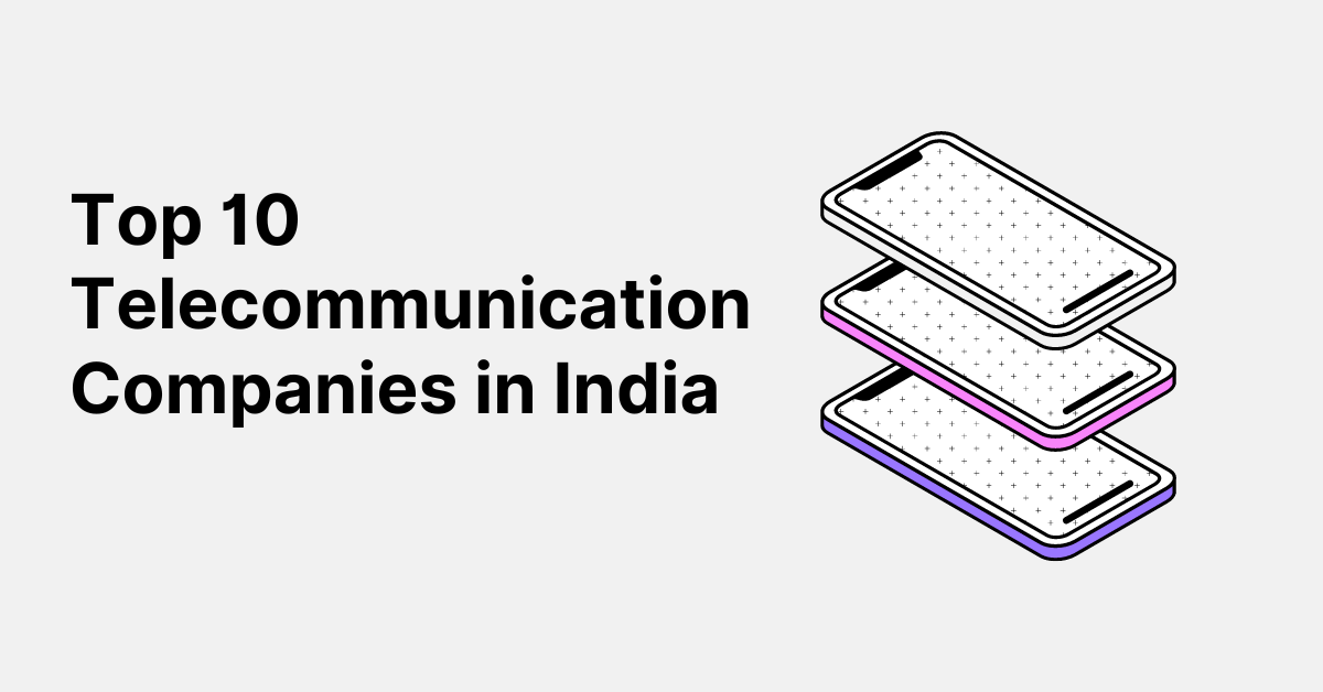 Top 10 Telecommunication Companies in India