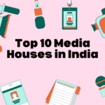 Top 10 Media Houses in India