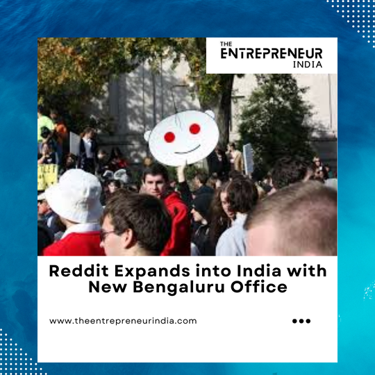 Reddit Expands into India with New Bengaluru Office